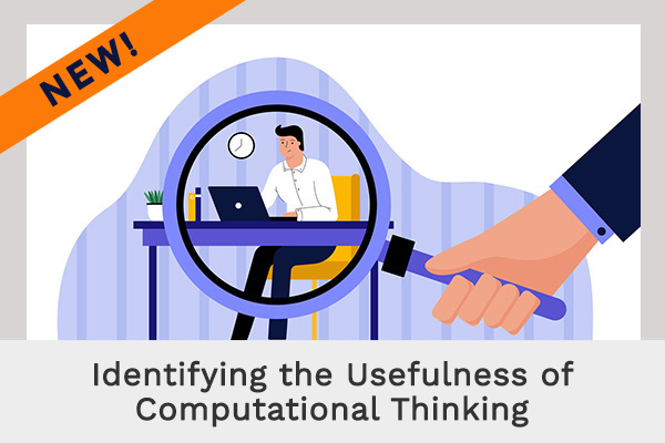 Identifying the Usefulness of Computational Thinking